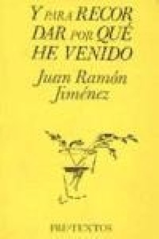 Buch Y para recordar por qué he venido Juan Ramón Jiménez