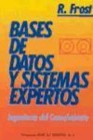 Könyv Bases de datos y sistemas expertos Richard A. Frost