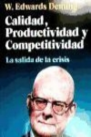 Kniha Calidad, productividad y competitividad : la salida de la crisis W. Edwards Deming