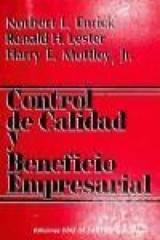 Βιβλίο Control de calidad y beneficio empresarial Ronald H. . . . [et al. ] Lester