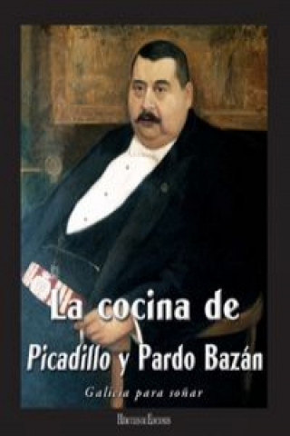 Könyv La cocina de Picadillo y Pardo Bazán MANUEL MARIA PUGA Y PARGA
