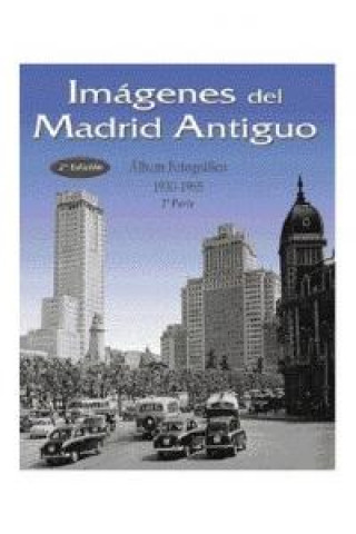 Книга Imágenes del Madrid antiguo 