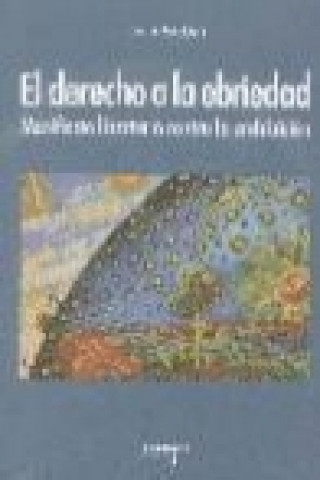 Carte El derecho a la ebriedad : manifiesto contra la prohibición Javier Esteban Guinea