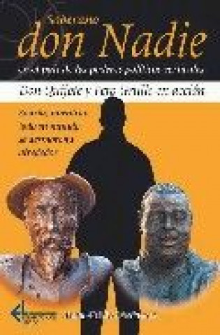 Kniha Soberano don Nadie en el país de los poderes políticos verticales : Don Quijote y Pero Grullo en acción 