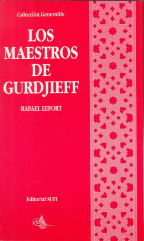 Kniha Los maestros de Gurdiieff Rafael Lefort