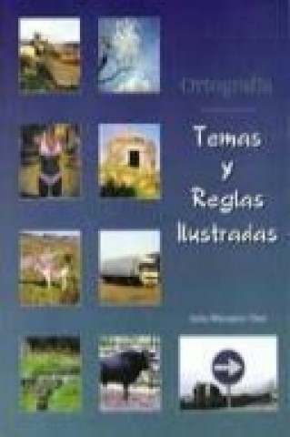 Carte ORTOGRAFIA TEMAS Y REGLAS ILUSTRADAS 