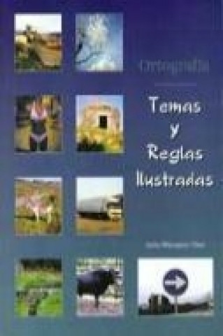 Книга ORTOGRAFIA TEMAS Y REGLAS ILUSTRADAS 