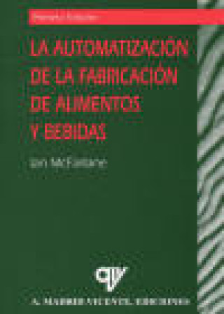 Kniha Automatización de los procesos de fabricación de alimentos y bebidas Ian McFarlane