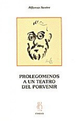 Kniha Prolegómenos a un teatro del porvenir Alfonso Sastre