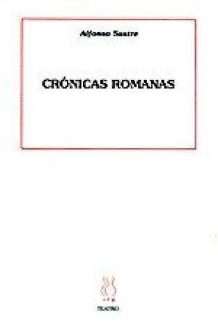 Könyv Crónicas romanas Alfonso Sastre