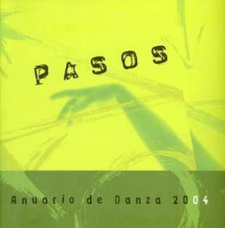 Książka Pasos. Anuario de danza, 2004 