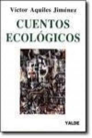 Kniha Cuentos ecológicos Víctor Aquiles Jiménez