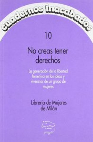 Könyv No creas tener derechos Colectivo Librería Mujeres de Milán