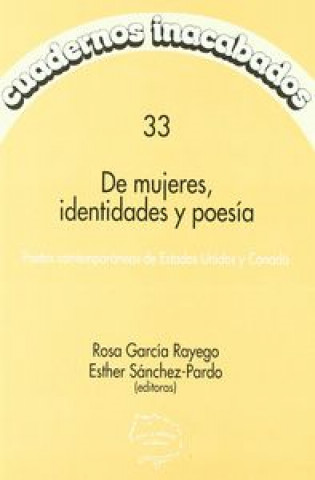 Kniha De mujeres, identidades y poesía : poetas contemporáneas de Estados Unidos y Canadá Rosa García Rayego