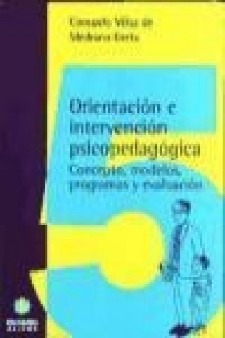 Buch Orientación e intervención psicopedagógica : concepto, modelos, programas y evolución María Consuelo Vélaz de Medrano Ureta