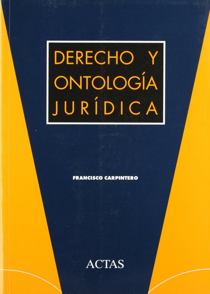 Libro Derecho y ontología jurídica Francisco Carpintero Benítez