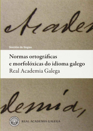 Книга Normas ortográficas e morfolóxicas do idioma galego 