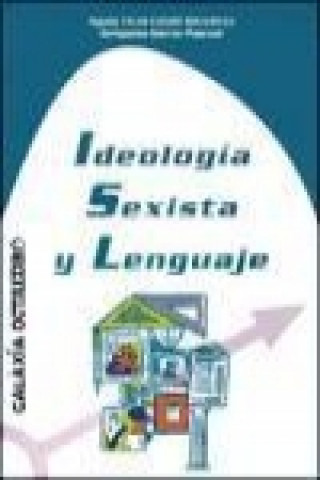 Książka Ideología sexista y lenguaje Aguas Vivas Catalá Gonzálvez