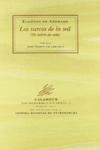 Könyv Los surcos de la sed Eugénio de Andrade