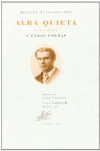 Kniha Alba quieta (retrato) y otros poemas Manuel Altolaguirre