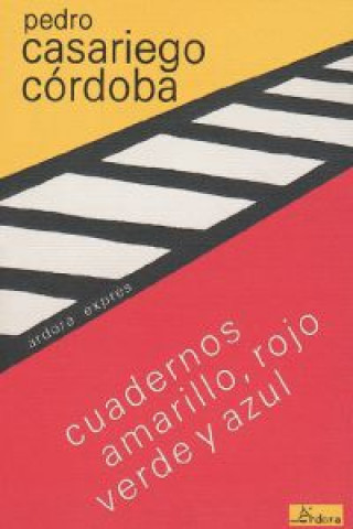 Book Cuadernos amarillo, rojo, verde y azul PEDRO CASARIEGO CORDOBA