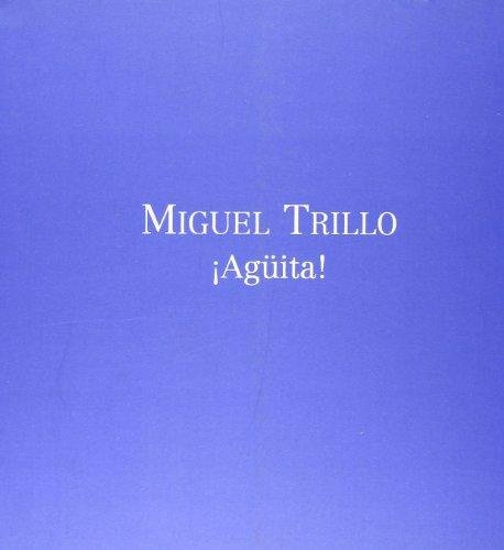 Knjiga Agüita Miguel Trillo Huertas
