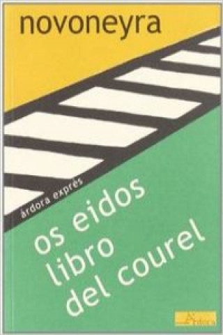 Książka Os eidos ; Libro del Courel Uxío Novoneyra