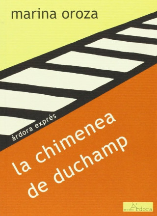 Kniha La chimenea de Duchamp Marina Oroza Pérez