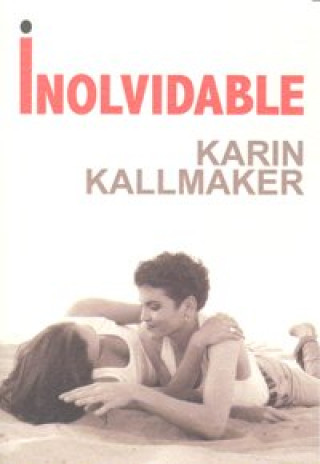 Könyv Inolvidable Karin Kallmaker
