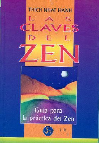 Könyv Las claves del zen Thich Nhat Hanh