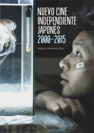 Libro Nuevo cine independiente japonés 2000-2015 