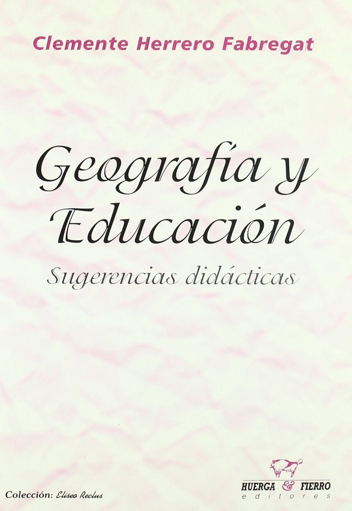 Carte Geografía y educación : sugerencias didácticas Clemente Herrero Fabregat