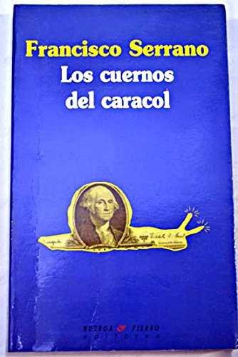 Könyv Los cuernos del caracol Francisco Serrano García