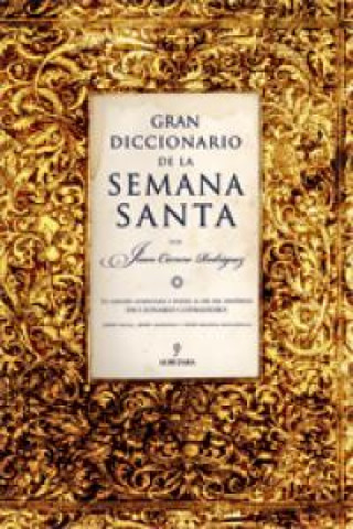 Книга GRAN DICCIONARIO DE LA SEMANA SANTA 