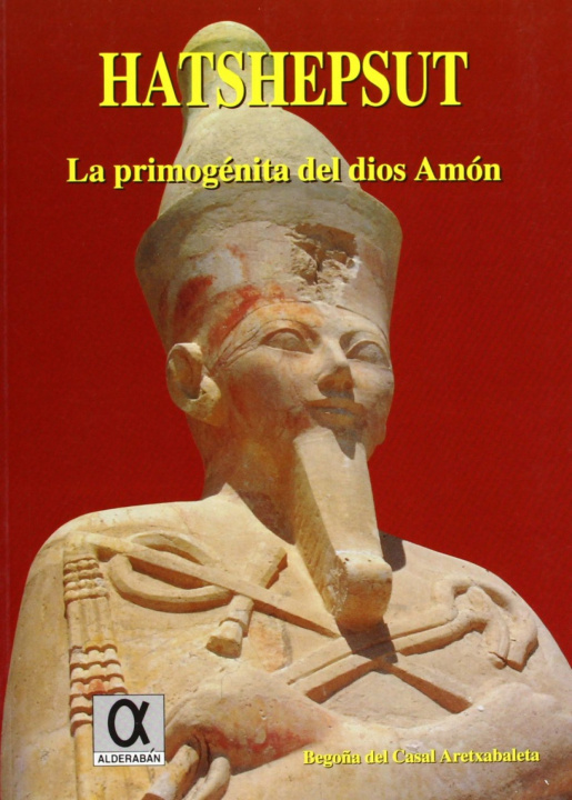 Książka Hatshepsut : la primogénita del dios Amón 