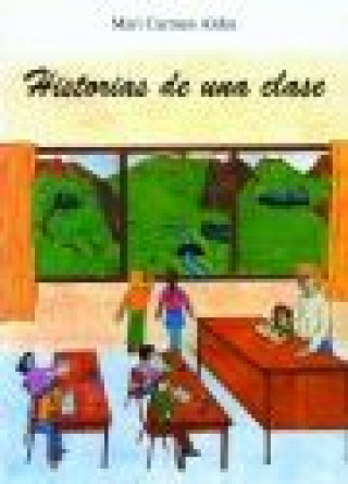 Livre Historias de una clase Mari Carmen Aldea