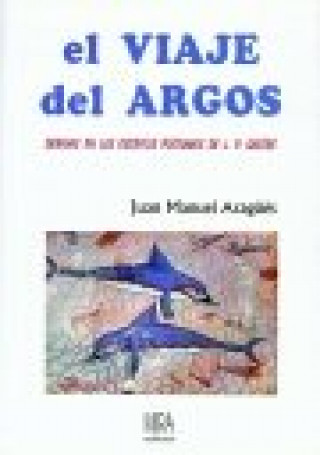 Kniha El viaje del Argos Juan Manuel Aragüés Estragués