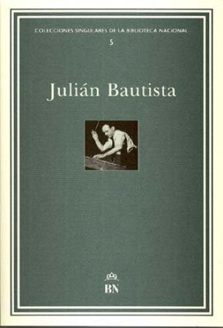 Книга Julián Bautista : archivo personal, inventario 