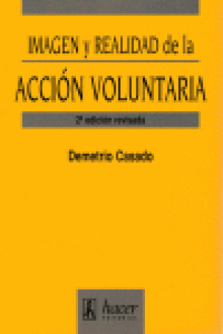 Könyv Imagen y realidad de la acción voluntaria Demetrio Casado Pérez