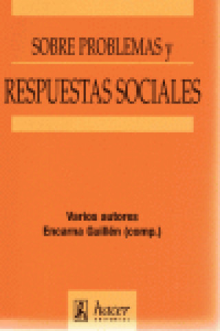 Kniha Sobre problemas y respuestas sociales : libro homenaje a Demetrio Casado María Encarnación Guillén Sádaba