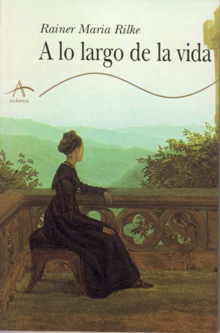 Książka A lo largo de la vida Rainer Maria Rilke