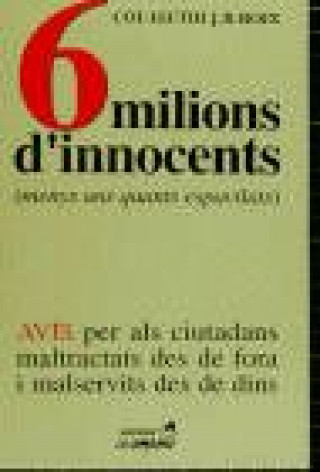 Carte 6 milions d'innocents : menys uns quants espavilats Colectivo "J. B. Boix"