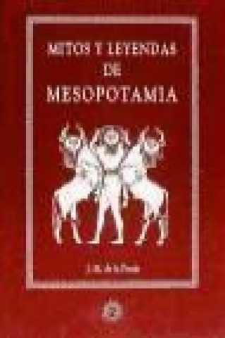 Kniha Mitos y leyendas de Mesopotamia Manuel de la Prada y Gómez del Castillo
