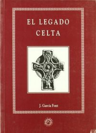 Kniha El legado celta Juan García Font