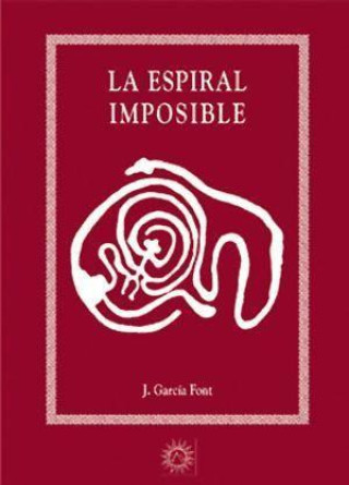 Könyv La espiral imposible Juan García Font