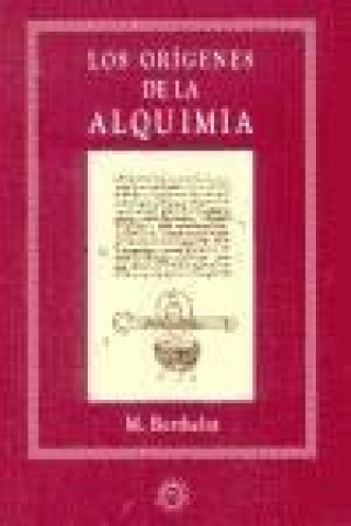 Kniha Los orígenes de la alquimia M. Berthelot