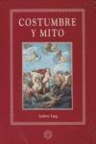 Libro Costumbre y mito Andrew Lang