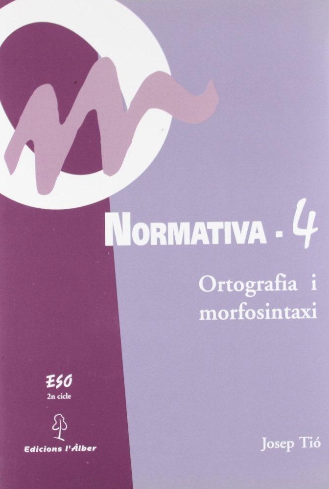 Livre Normativa 4. Ortografia i morfosintaxi 