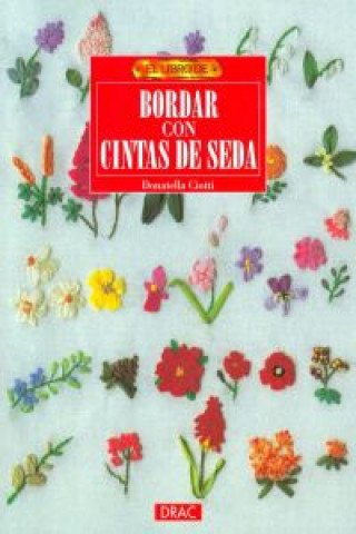 Kniha Bordar con cintas de seda Donatella Ciotti