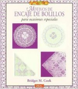 Könyv Motivos de encaje de bolillos : para ocasiones especiales 